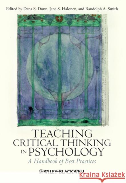 Teaching Critical Thinking in Psychology: A Handbook of Best Practices Halonen, Jane S. 9781405174039
