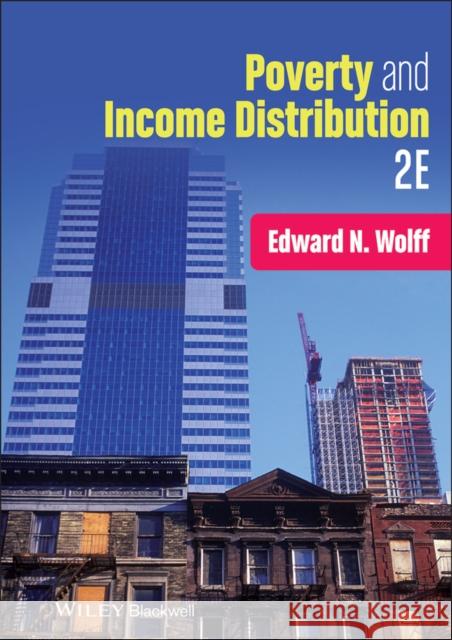 Poverty and Income Distribution Edward N. Wolff 9781405176606 Wiley-Blackwell