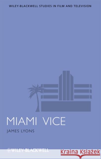 Miami Vice James Lyons 9781405178105