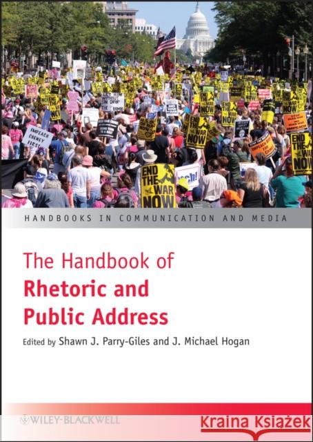 The Handbook of Rhetoric and Public Address  9781405178136 JOHN WILEY AND SONS LTD