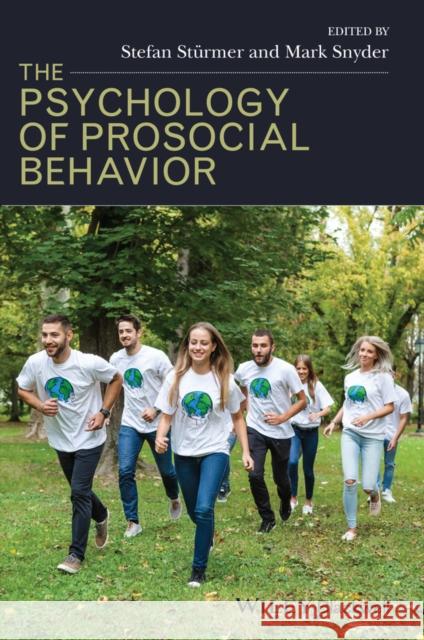 The Psychology of Prosocial Behavior Stürmer, Stefan 9781405178808 Wiley-Blackwell