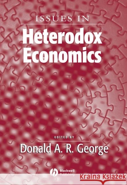 Issues Heterodox Econ George, Donald A. R. 9781405179614 Wiley-Blackwell