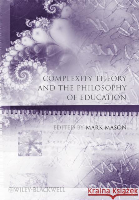 Complexity Theory and Education Mason, Mark 9781405180429