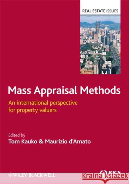 Mass Appraisal Methods: An International Perspective for Property Valuers Kauko, Tom 9781405180979