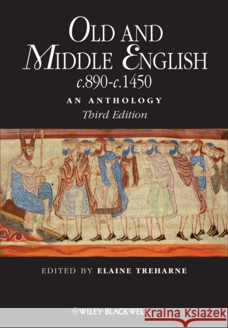 Old and Middle English c.890-c.1450 : An Anthology Elaine M. Treharne 9781405181204