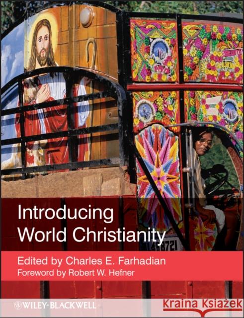 Introducing World Christianity Charles E Farhadian 9781405182485