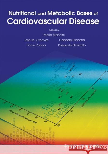 Nutritional and Metabolic Bases of Cardiovascular Disease Mario Mancini Jose Ordovas Gabrielle Riccardi 9781405182768 