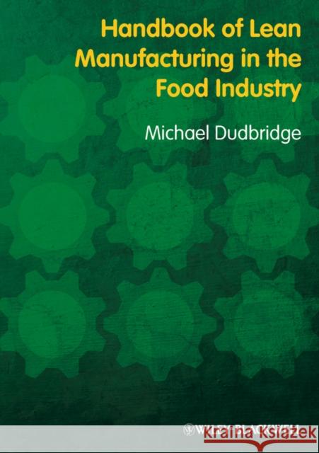 Handbook of Lean Manufacturing in the Food Industry  9781405183673 