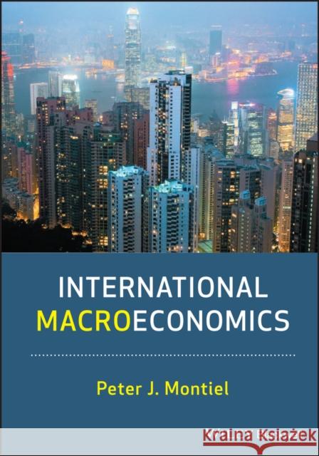 International Macroeconomics Peter J Montiel 9781405183864