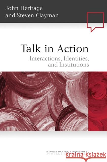 Talk Action Heritage, John 9781405185509 Wiley-Blackwell