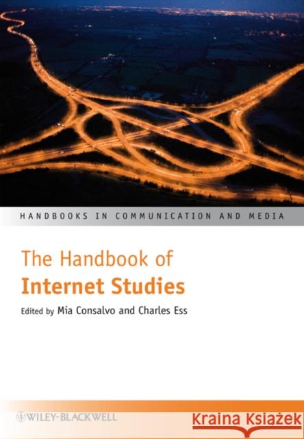 The Handbook of Internet Studies Mia Consalvo Charles Ess 9781405185882 Wiley-Blackwell