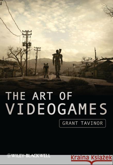 The Art of Videogames Grant Tavinor 9781405187886 0