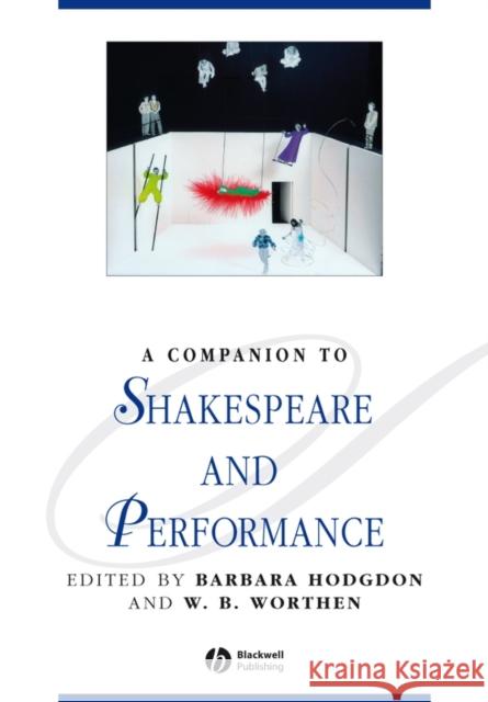 Companion to Shakespeare and Performance Hodgdon, Barbara 9781405188210