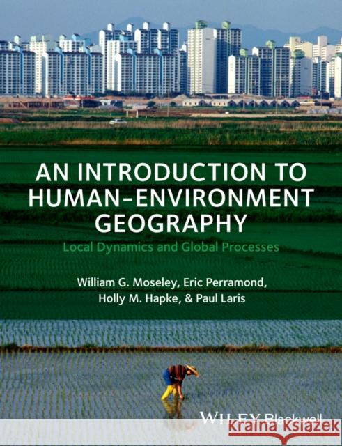 Intro to Human-Environment Geo Perramond, Eric 9781405189323