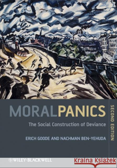 Moral Panics 2e Goode, Erich 9781405189330