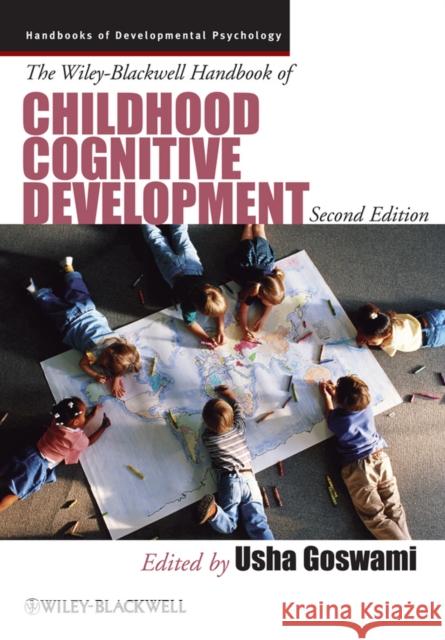 The Wiley-Blackwell Handbook of Childhood Cognitive Development  9781405191166 JOHN WILEY AND SONS LTD