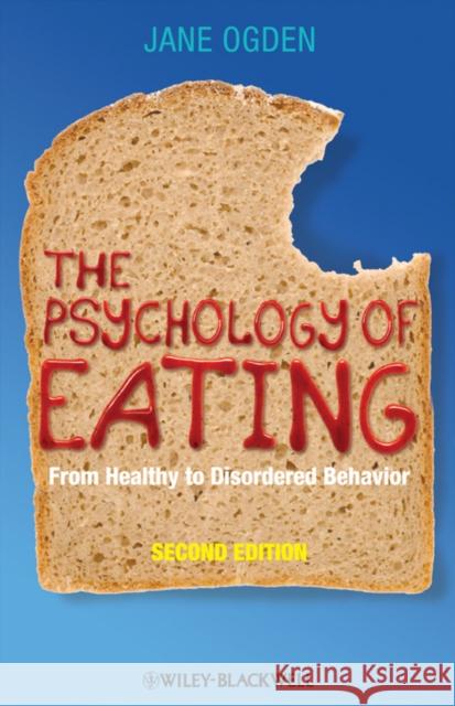 The Psychology of Eating Ogden, Jane 9781405191203