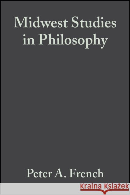Truth and Its Deformities, Volume XXXII French, Peter A. 9781405191456 Wiley-Blackwell