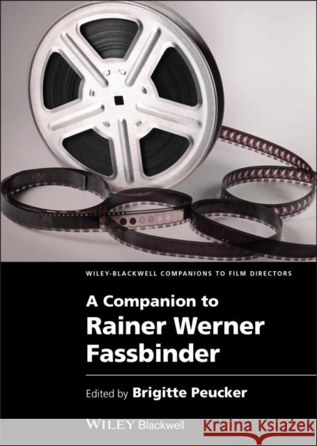 A Companion to Rainer Werner Fassbinder Brigitte Peucker   9781405191630