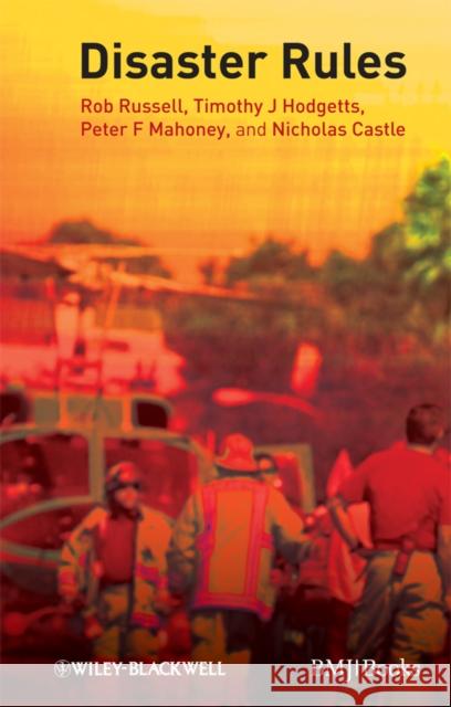 Disaster Rules Rob Russell Timothy Hodgetts Peter F. Mahoney 9781405193788