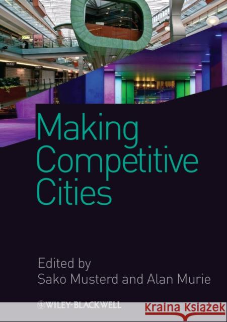 Making Competitive Cities  9781405194150 Blackwell Publishers