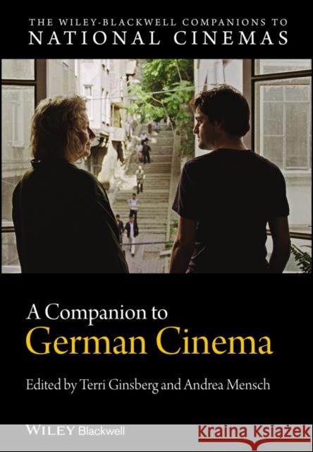 A Companion to German Cinema Terri Ginsberg Andrea Mensch  9781405194365