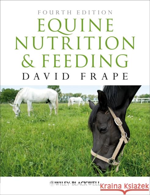 Equine Nutrition Feeding 4e Frape, David 9781405195461 0