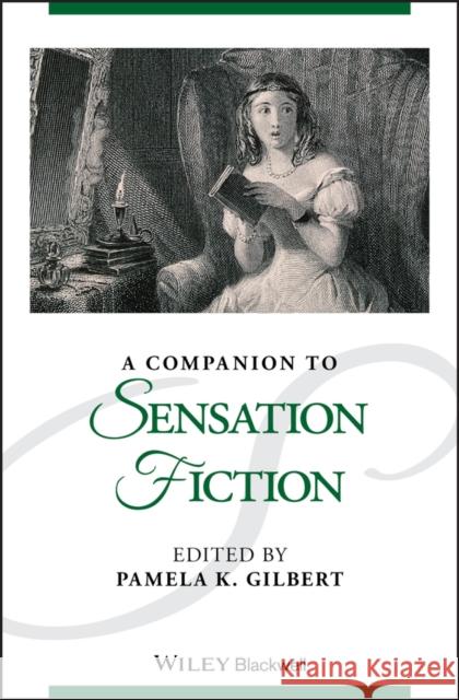 A Companion to Sensation Fiction Pamela K Gilbert 9781405195584