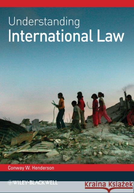 Understanding International Law Conway W. Henderson   9781405197649 