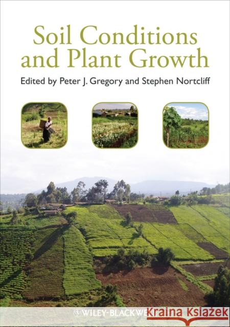 Soil Conditions and Plant Growth Peter J Gregory 9781405197700 0