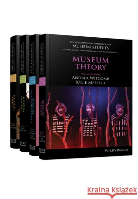 The International Handbooks of Museum Studies, 4 Volume Set MacDonald, Sharon 9781405198509 John Wiley & Sons