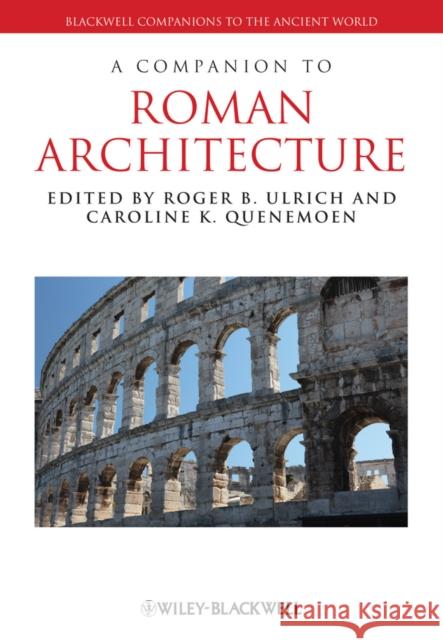 A Companion to Roman Architecture  9781405199643 