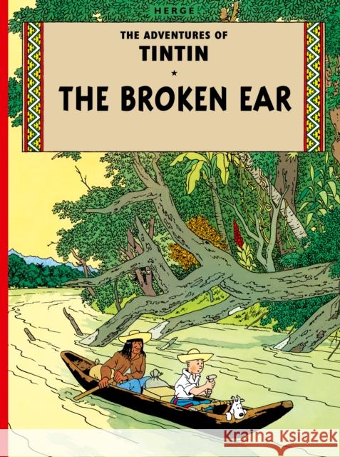 The Broken Ear  Herge 9781405206174 HarperCollins Publishers