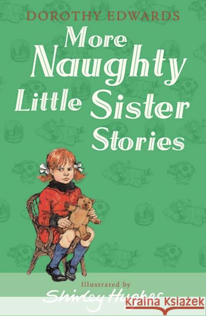 More Naughty Little Sister Stories Dorothy Edwards 9781405253383 HarperCollins Publishers