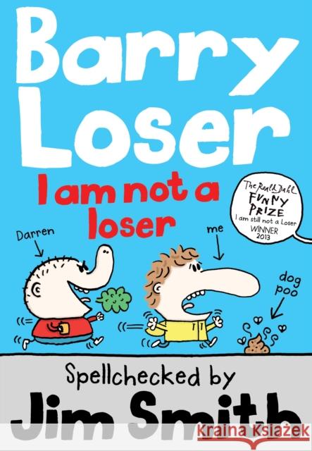 Barry Loser: I am Not a Loser Jim Smith 9781405260312 HarperCollins Publishers