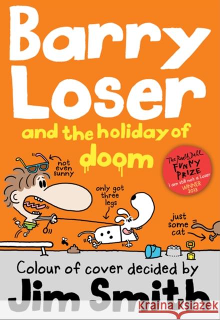 Barry Loser and the Holiday of Doom Jim Smith 9781405268028 HarperCollins Publishers