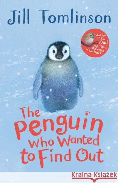 The Penguin Who Wanted to Find Out Jill Tomlinson 9781405271912 HarperCollins Publishers