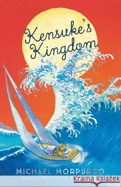 Kensuke's Kingdom Michael Morpurgo 9781405281799 HarperCollins Publishers