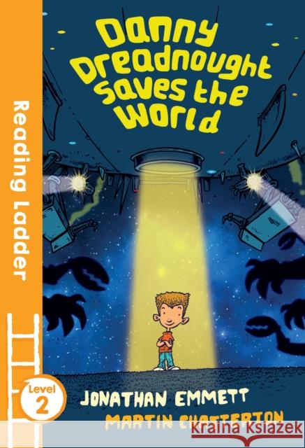 Danny Dreadnought Saves the World Jonathan Emmett 9781405282192 HarperCollins Publishers