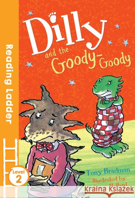 Dilly and the Goody-Goody Tony Bradman 9781405282222 HarperCollins Publishers