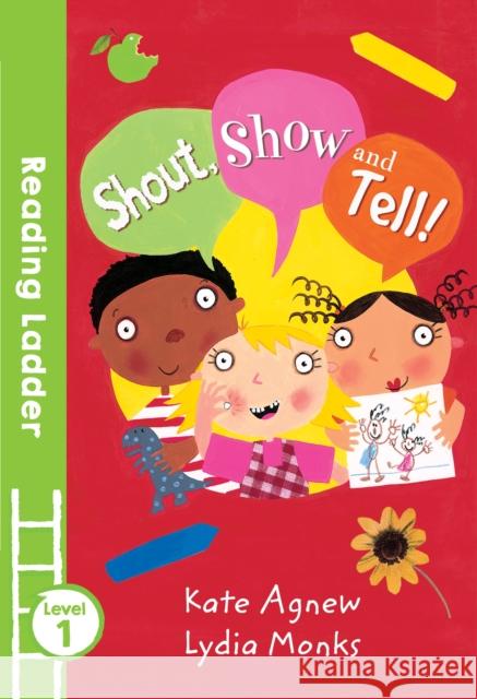 Shout Show and Tell! Kate Agnew 9781405282246 HarperCollins Publishers