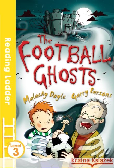 The Football Ghosts Garry Parsons 9781405282437