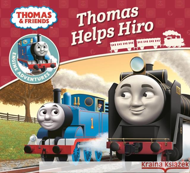 Thomas & Friends: Thomas Helps Hiro  9781405285865 HarperCollins Publishers