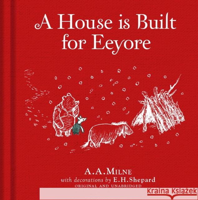 Winnie-the-Pooh: A House is Built for Eeyore Milne, A. A. 9781405286626 HarperCollins Publishers