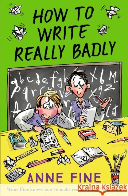 How to Write Really Badly Fine, Anne 9781405289009 HarperCollins Publishers