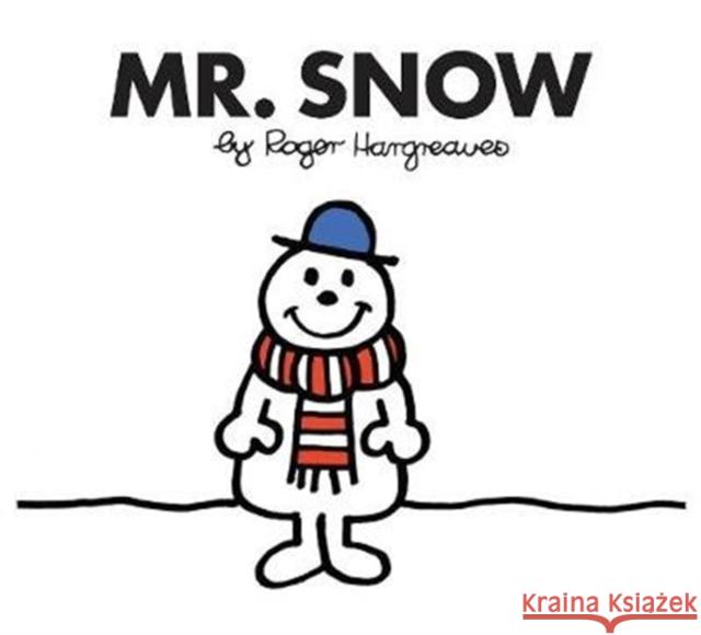 Mr. Snow Roger Hargreaves 9781405289450 HarperCollins Publishers