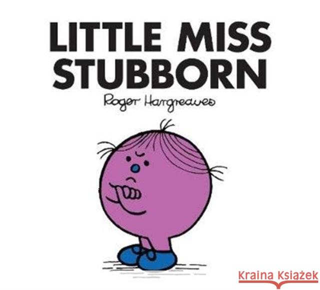 Little Miss Stubborn Hargreaves, Roger 9781405289825