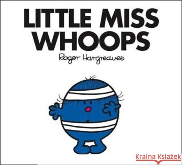 Little Miss Whoops Hargreaves, Roger 9781405289849 HarperCollins Publishers