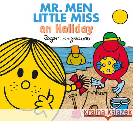 Mr. Men Little Miss on Holiday Adam Hargreaves 9781405290791