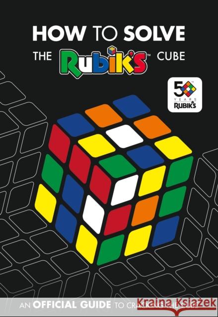 How To Solve The Rubik's Cube Rubik's Cube 9781405291354 HarperCollins Publishers